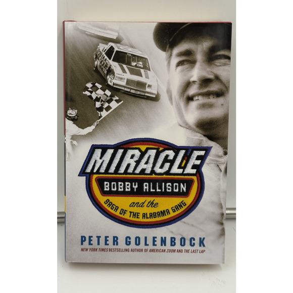 Bobby Allison Autographed Book Miracle And The Saga OF Alabama Gang HBDC - Picture 1 of 6